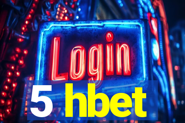 5 hbet